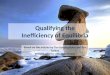 Qualifying the Inefficiency  of  Equilibria
