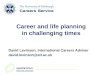 Career and life planning in challenging times