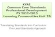 KYAE  Common Core Standards  Professional Development  FY 2012-2013 Learning Communities Unit 2B