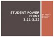 Student Power point 3.11-3.22