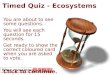 Timed Quiz - Ecosystems