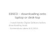 EBSCO – downloading onto laptop or desk-top