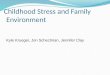 Childhood Stress and Family Environment
