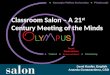 Classroom Salon – A 21 st  Century Meeting of the Minds