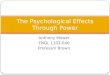 The Psychological  E ffects Through Power