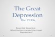 The Great Depression The 1930s