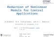 Reduction of Nonlinear Models for Control Applications
