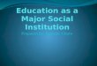 Education as a Major Social Institution