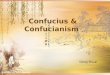 Confucius & Confucianism
