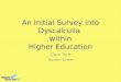 An Initial Survey into Dyscalculia  within Higher Education