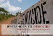 BYSTANDER TO  GENOCIDE -INTERNATIONAL FAILURE IN RWANDA- Leo Pascault and Trine Futtrup