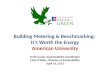 Building Metering & Benchmarking:  It’s Worth the Energy American University
