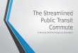 The Streamlined Public Transit Commute