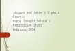 Jacques and  Josée’s  Olympic Travels Happy Thought School’s Progressive Story February 2014