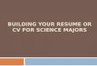 Building your Resume or CV for Science majors