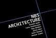 NBS ARCHITECTURE