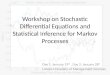 Workshop on Stochastic Differential Equations and Statistical Inference for Markov Processes
