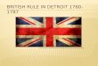 British Rule in Detroit 1760-1787
