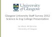 Glasgow  University Staff Survey  2012 Science & Eng College Presentation