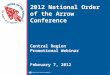 2012 National Order of the Arrow Conference Central  Region Promotional Webinar February 7, 2012