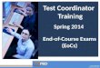Test Coordinator  Training Spring  2014