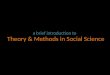 Theory & Methods in Social Science