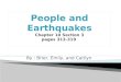 People and Earthquakes Chapter 10 Section 3 pages 313-319
