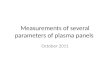 Measurements of several parameters of plasma panels