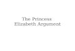 the princess  elizabeth  argument