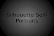 Silhouette Self-Portraits