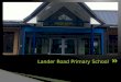 Lander Road Primary School