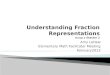 Understanding Fraction Representations  Group 2  Session 2