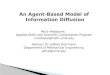 An Agent-Based Model of  Information Diffusion