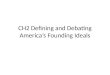 CH2 Defining and Debating America’s Founding Ideals