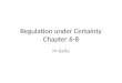Regulation under Certainty Chapter 6-8