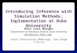 Introducing Inference with Simulation Methods; Implementation at Duke University