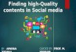 Finding high-Quality contents  in Social media
