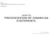 LKAS 01 PRESENTATION  OF FINANCIAL STATEMENTS