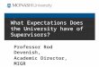 What Expectations Does the University have of Supervisors?