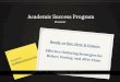 Academic Success Program Presents