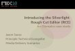 Introducing the Silverlight  Rough Cut Editor (RCE) An Olympics case study