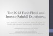 The 2013 Flash Flood and Intense Rainfall Experiment