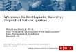 Welcome to Earthquake Country:   Impact of future quakes