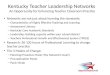 Kentucky Teacher Leadership Networks  An Opportunity for Enhancing Teacher Classroom Practice