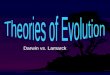Darwin vs. Lamarck