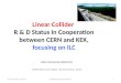 Linear Collider  R & D Status in Cooperation between CERN and KEK, focusing on ILC