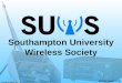 Southampton University Wireless Society