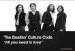 The  Beatles’  Culture Code “All you need is love”