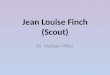 Jean Louise Finch (Scout)