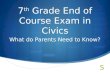 7 th  Grade End of Course Exam in Civics